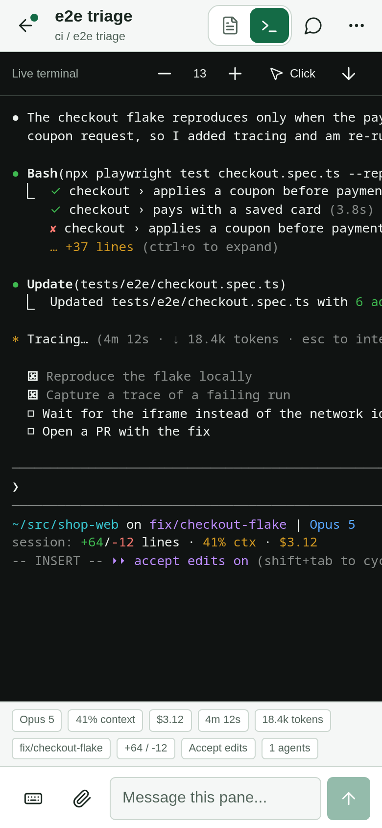 An agent's live terminal on the phone: a traced test rerun, its task list, and a reply composer